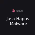 Jasa Hapus Malware