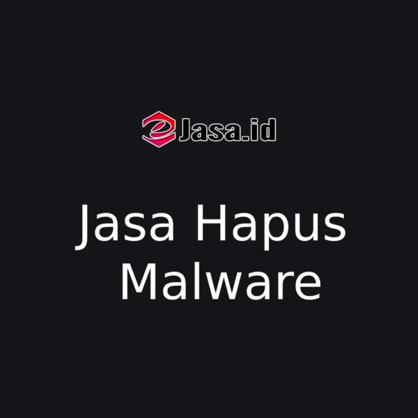Jasa Hapus Malware